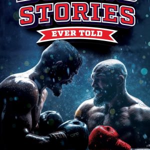 Cover of "Boxing Stories"—a striking illustration of a boxer caught mid-punch. The energy leaps right off the page, with bold lettering and a lively mix of colours that just pop. It's like the fighter's about to jump out and give you a right hook!